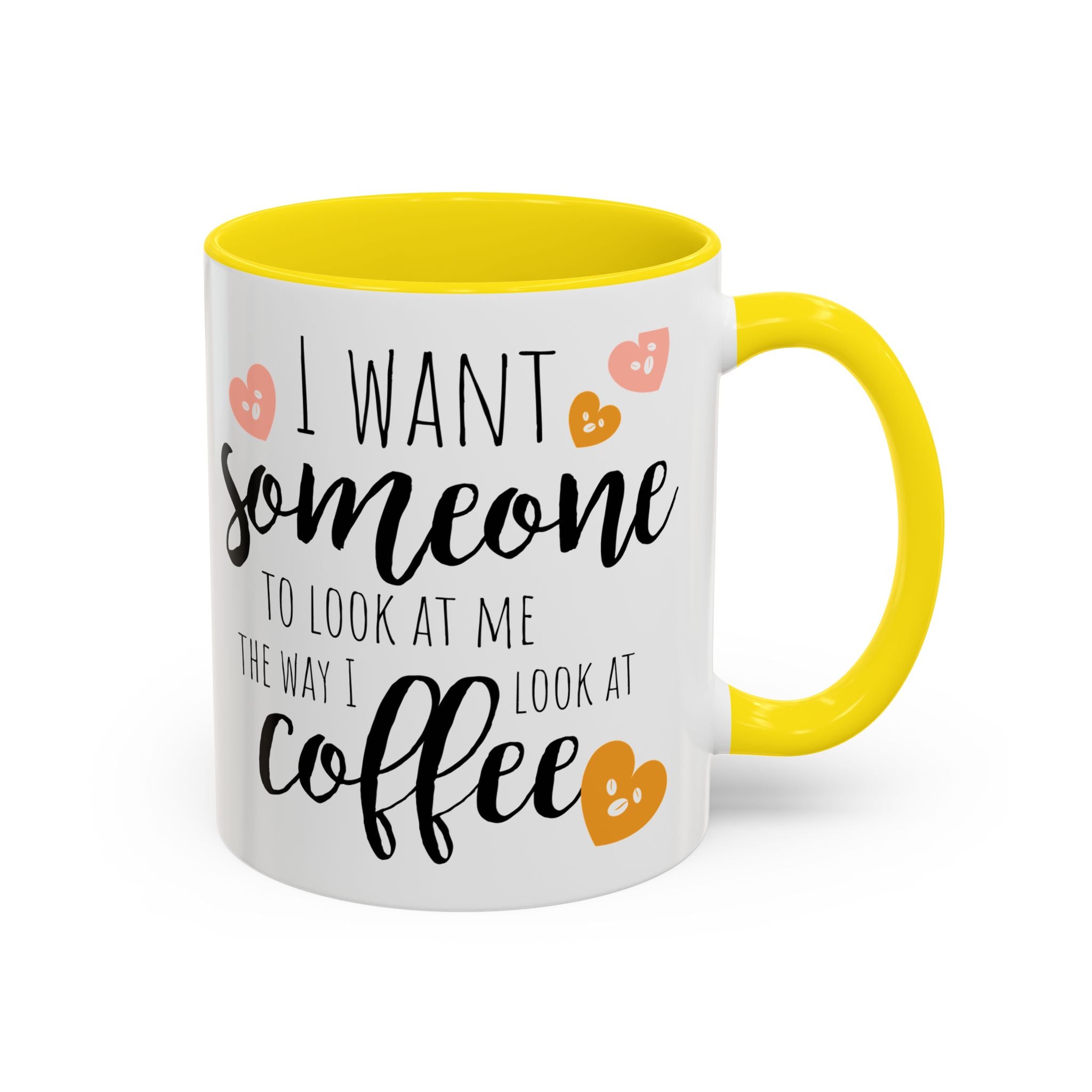 Funny Coffee Lover Gift | "Look at Me the Way I Look at Coffee" Accent Mug