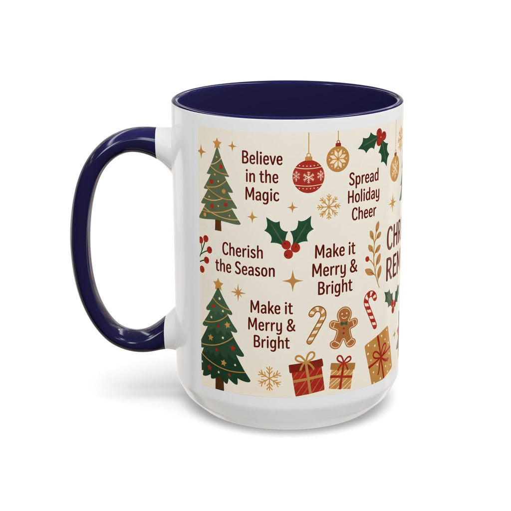 Christmas Reminders Accent Coffee Mug — Holiday Cheer, Peace on Earth Design