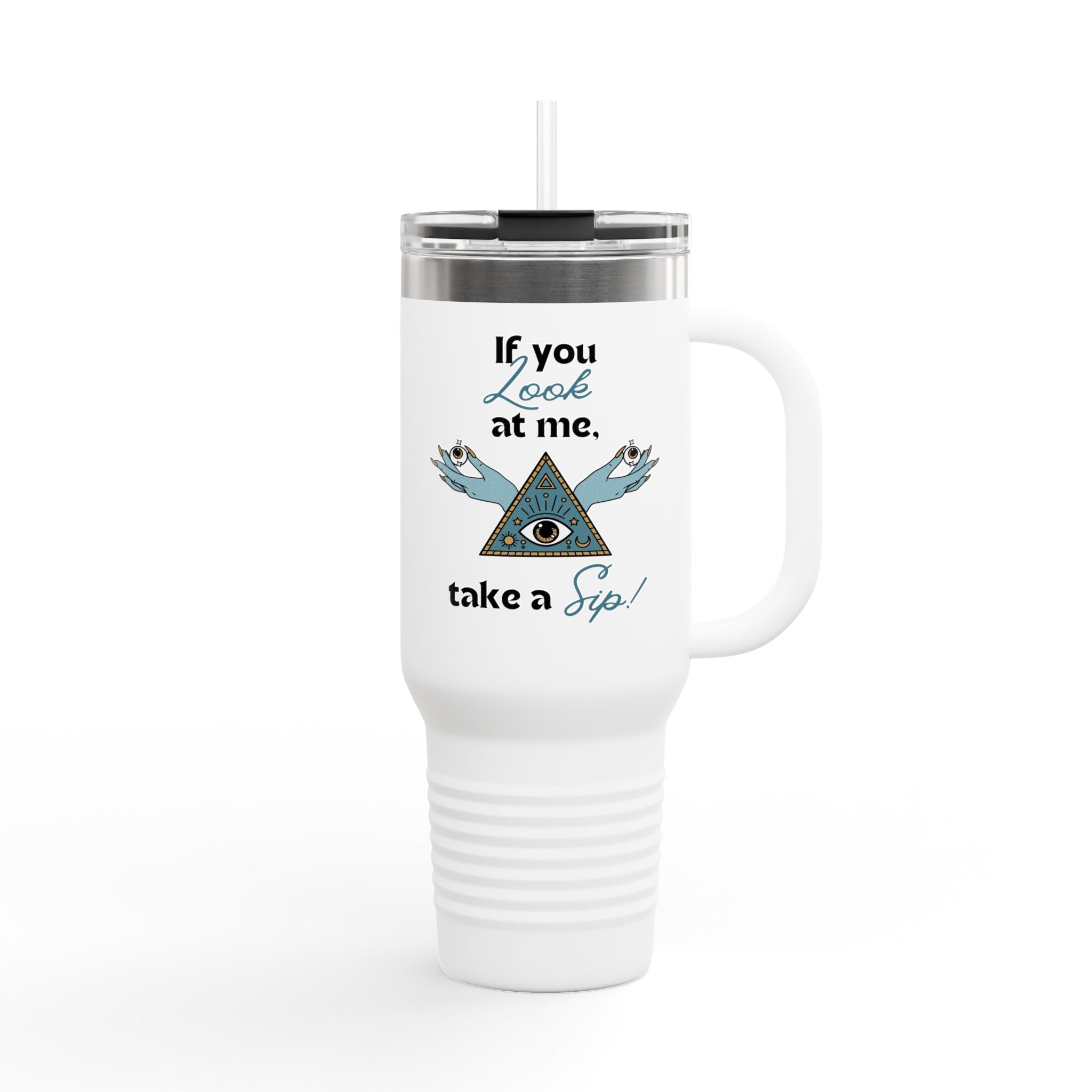 Mystical Eye Design Insulated Travel Mug – “If You Look at Me, Take a Sip” Mystical Eye Design