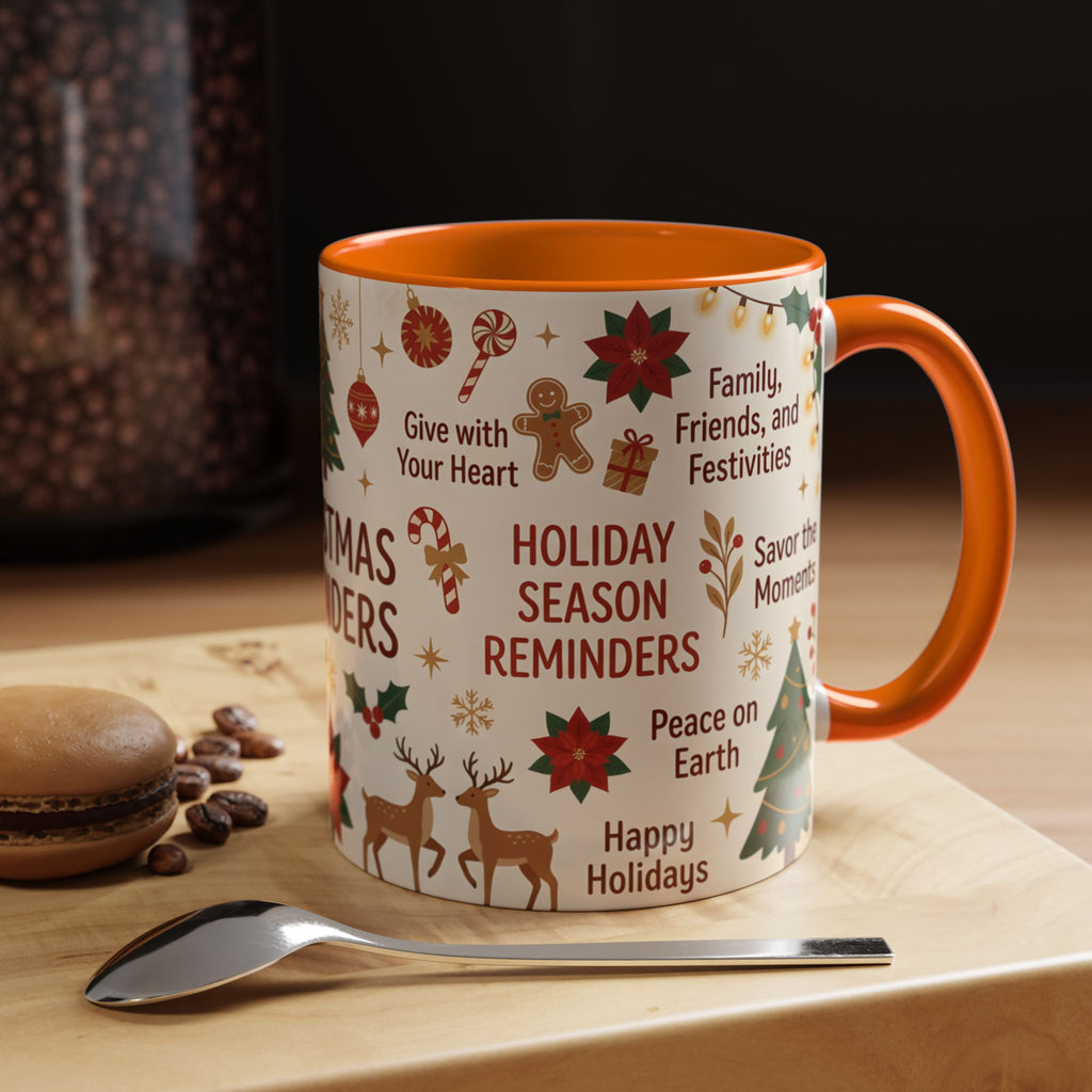 Christmas Reminders Accent Coffee Mug — Holiday Cheer, Peace on Earth Design