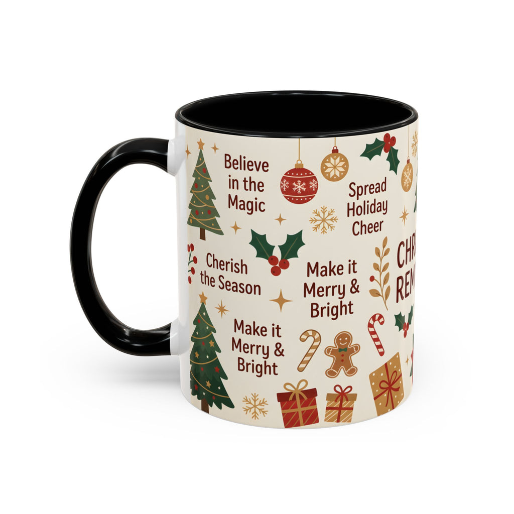 Christmas Reminders Accent Coffee Mug — Holiday Cheer, Peace on Earth Design
