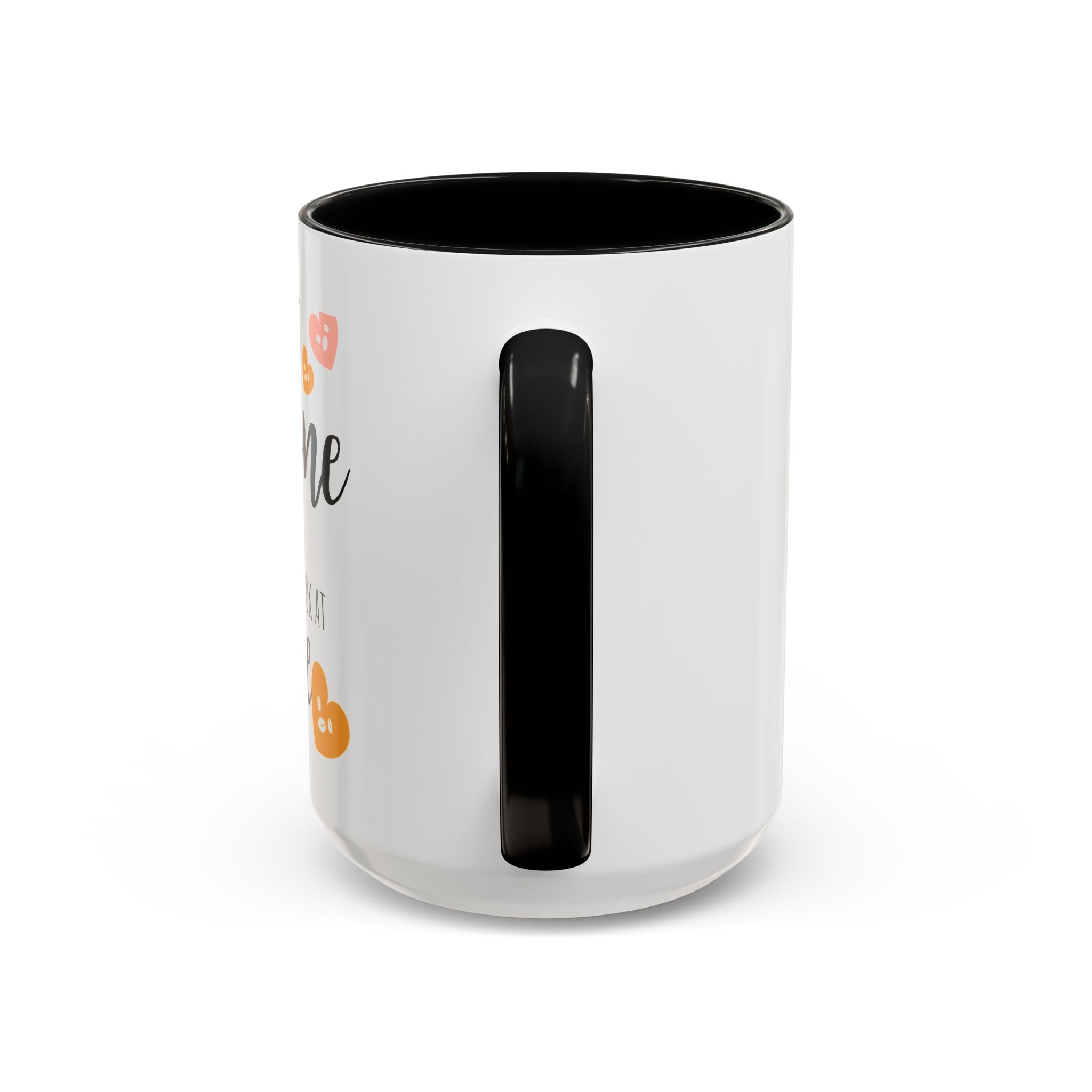 Funny Coffee Lover Gift | "Look at Me the Way I Look at Coffee" Accent Mug