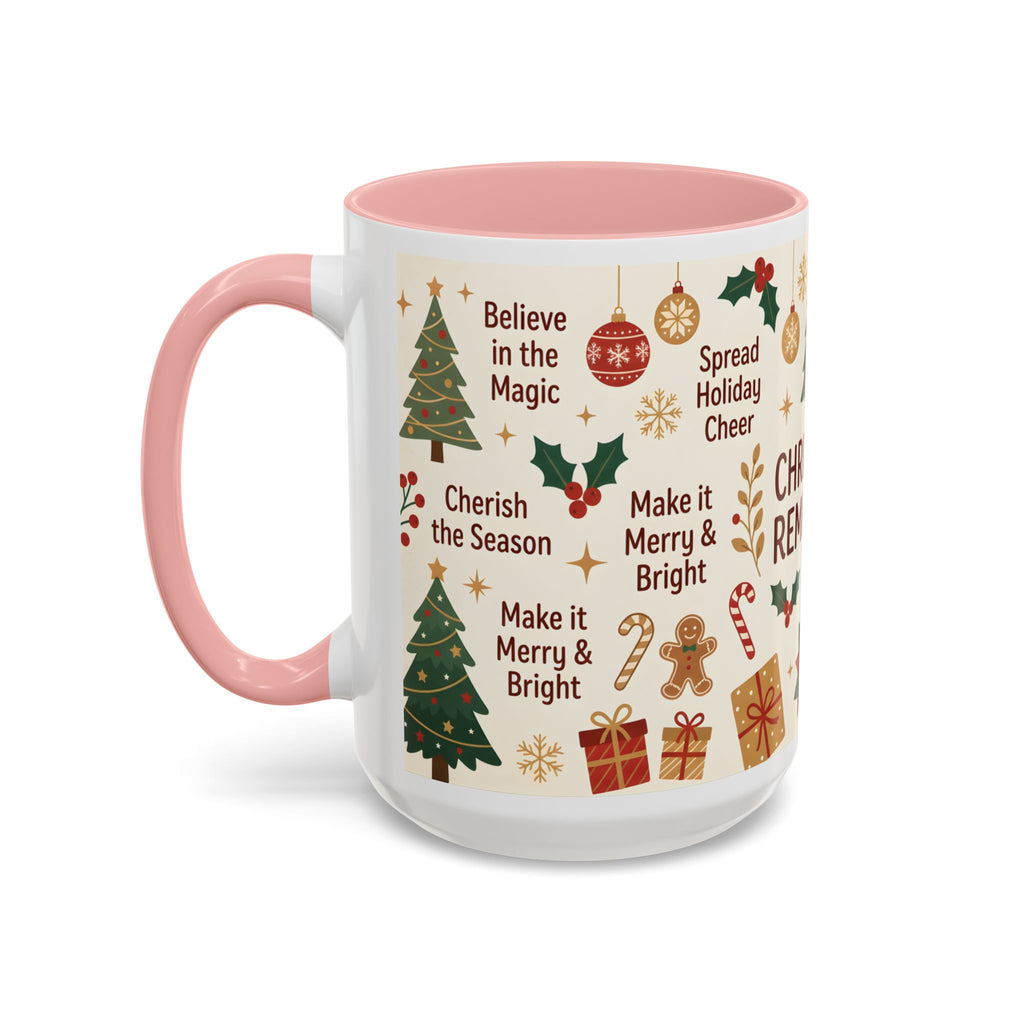 Christmas Reminders Accent Coffee Mug — Holiday Cheer, Peace on Earth Design