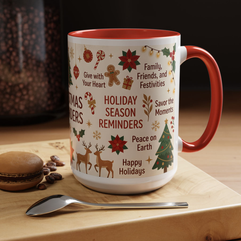 Christmas Reminders Accent Coffee Mug — Holiday Cheer, Peace on Earth Design
