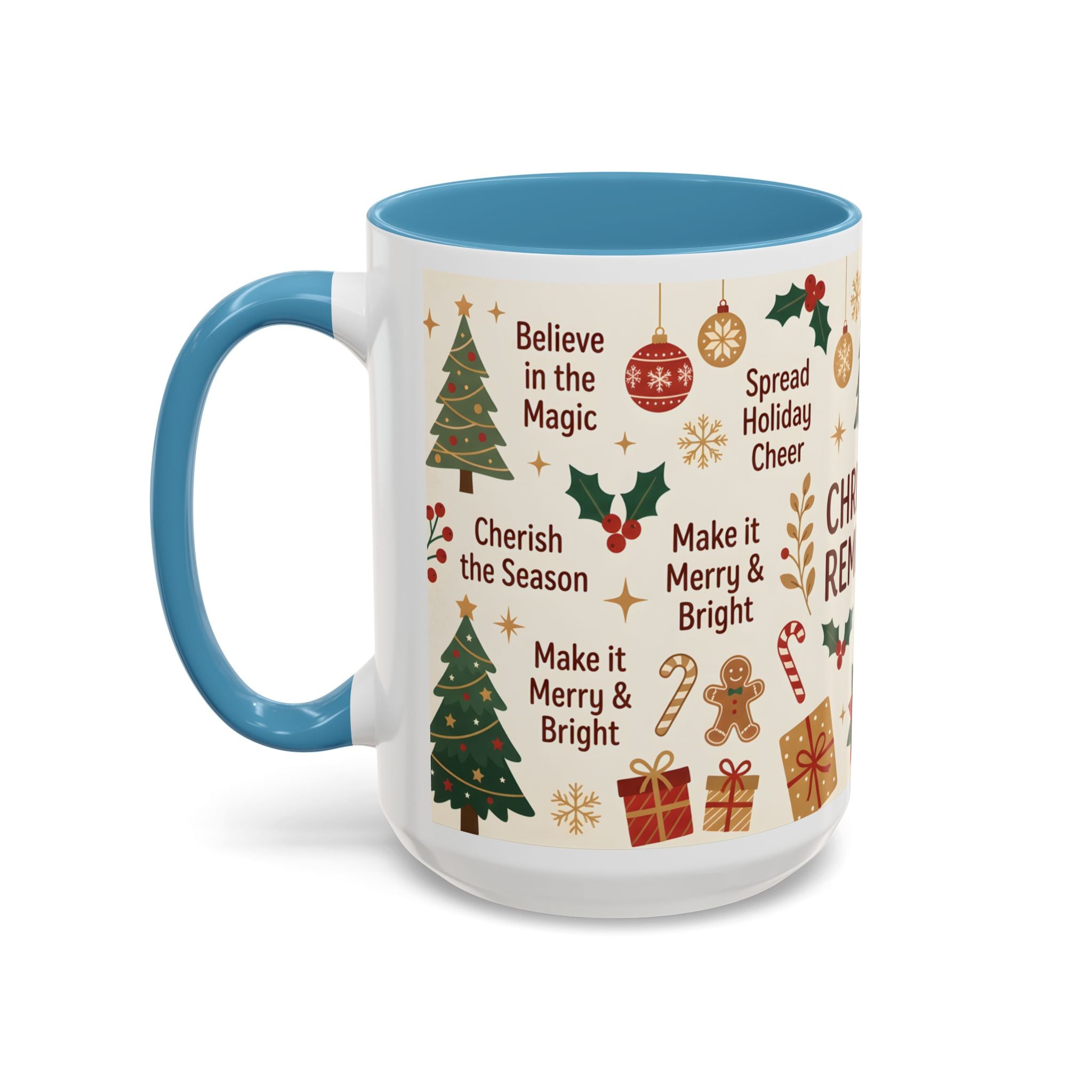 Christmas Reminders Accent Coffee Mug — Holiday Cheer, Peace on Earth Design