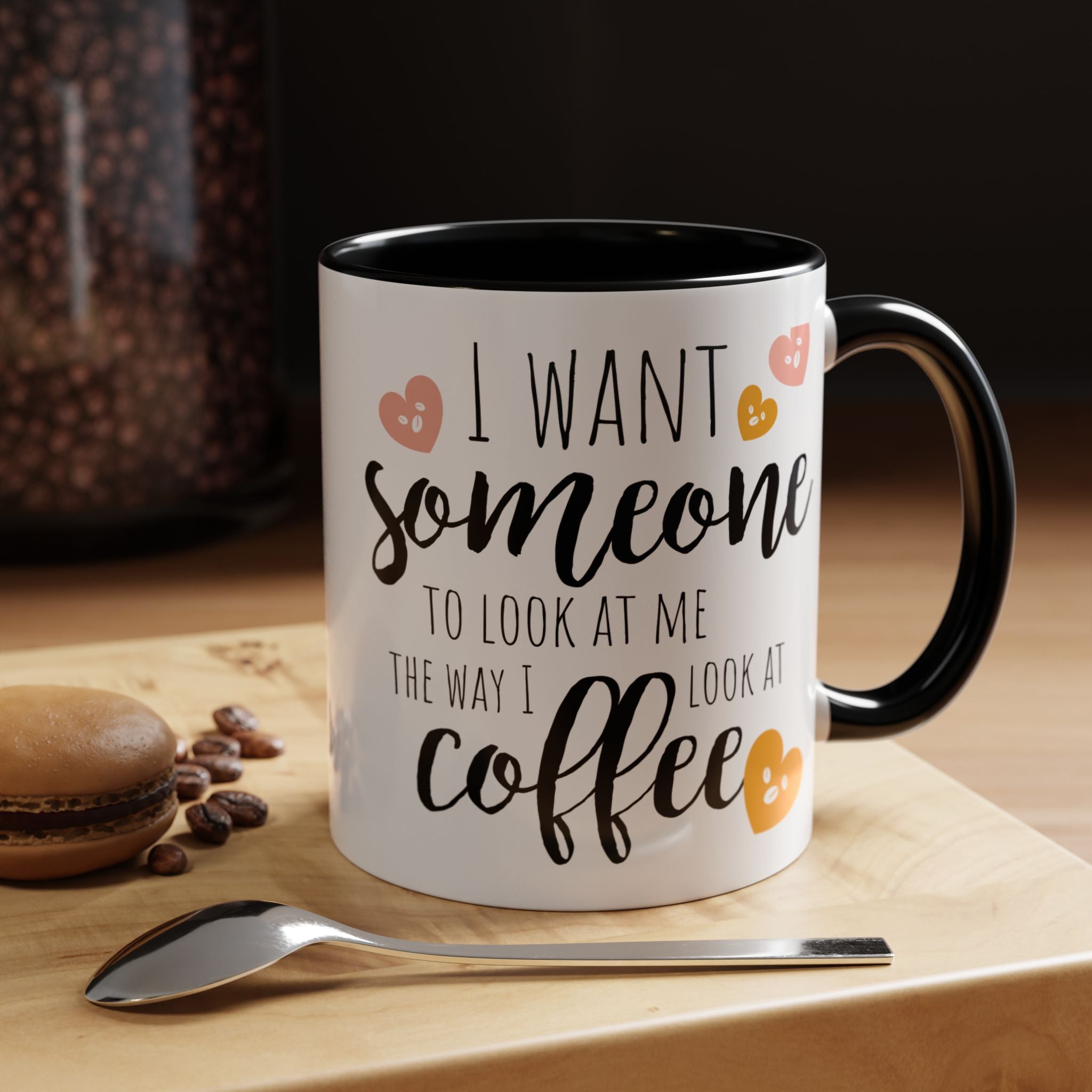 Funny Coffee Lover Gift | "Look at Me the Way I Look at Coffee" Accent Mug